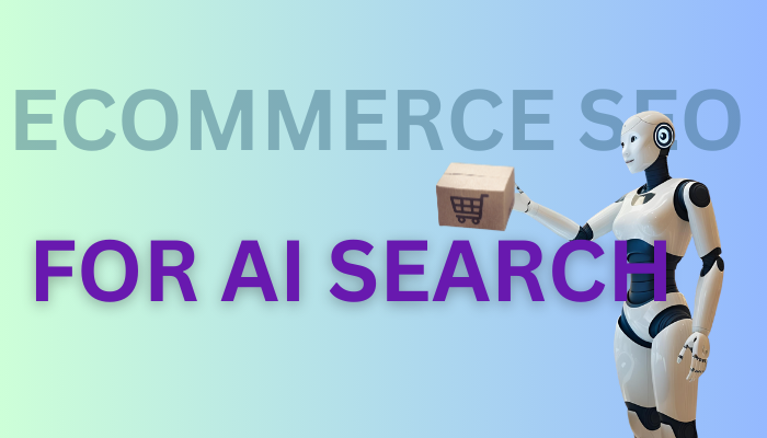 Ecommerce SEO for AI Search: How to Optimize for Product Discovery in LLMs